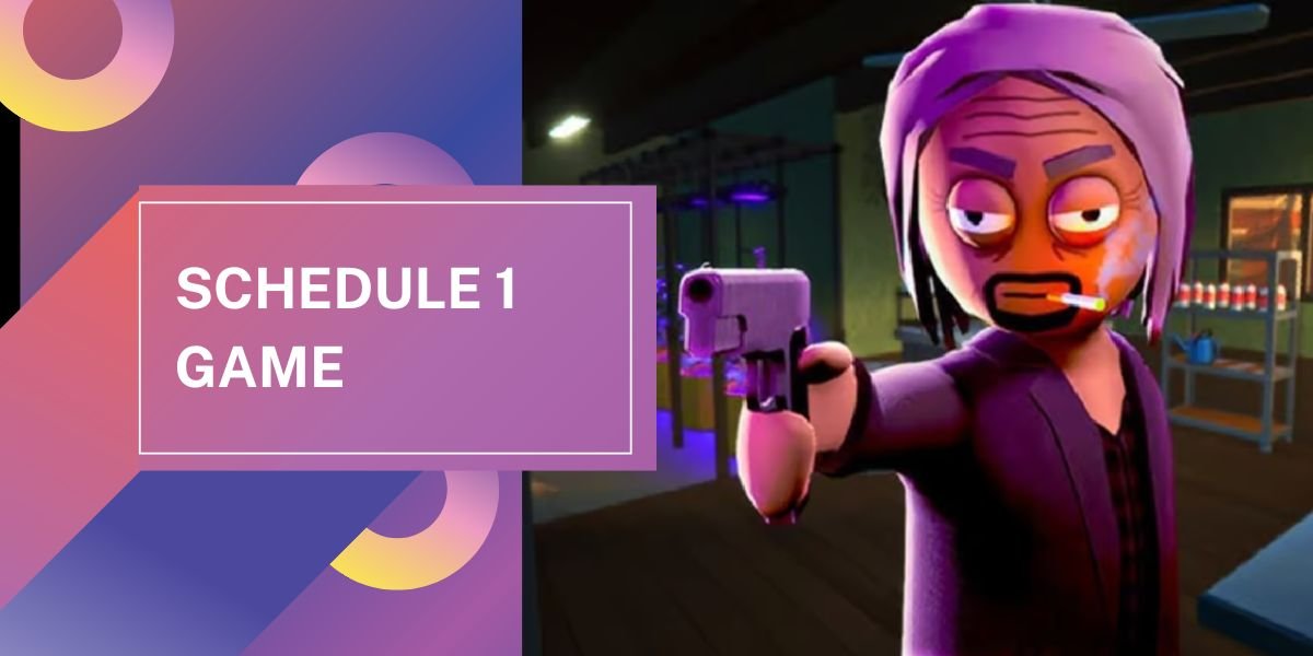 Schedule 1 Game: Exploring the Concept, Importance, and Real-World Examples