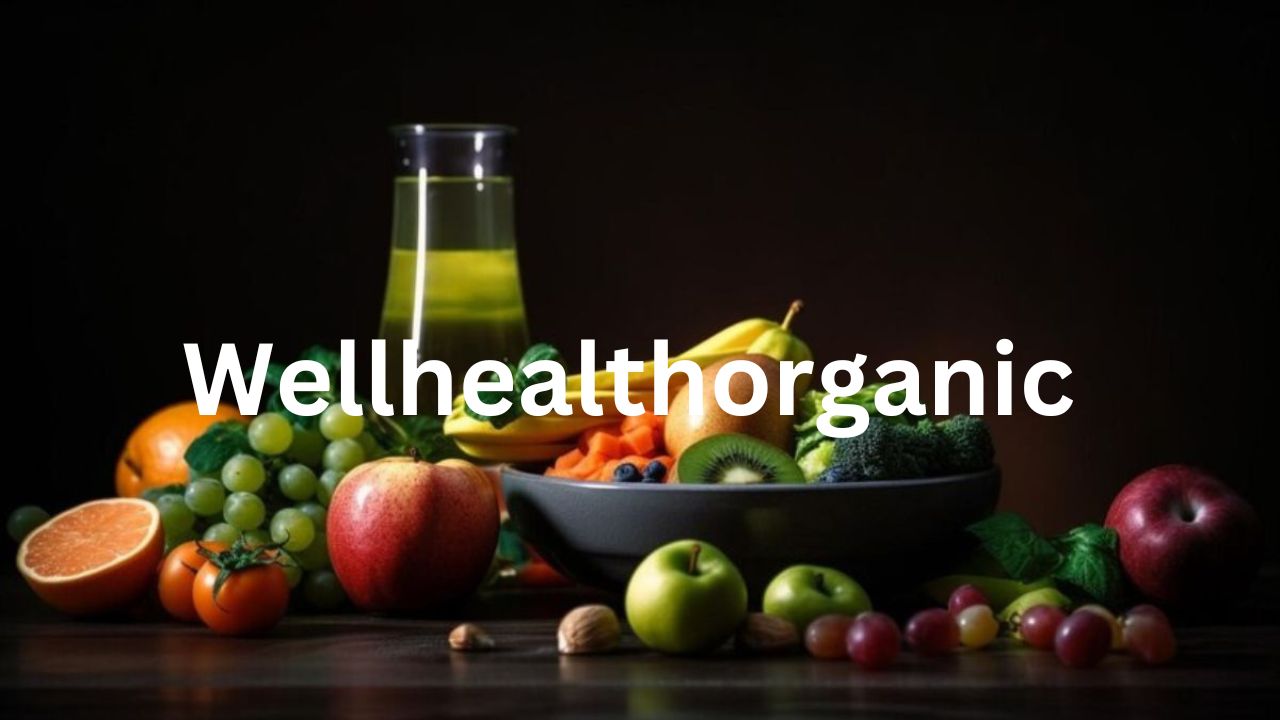Wellhealthorganic – Your Gateway to a Healthier Lifestyle